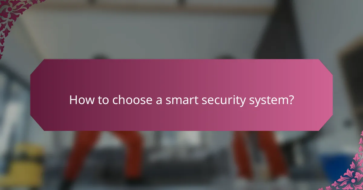 How to choose a smart security system?